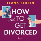 How Not to Get Divorced (MP3-Download)