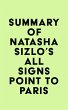 Summary of Natasha Sizlo's All Signs... - Bild 1