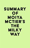 Summary of Moiya McTier's The Milky Way (eBook, ePUB)