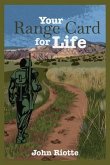 Your Range Card for Life (eBook, ePUB)