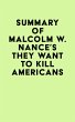 Summary of Malcolm W. Nance's They Want... - Bild 1