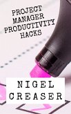 Project Manager Productivity Hacks (eBook, ePUB)