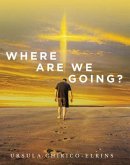 Where Are We Going? (eBook, ePUB)