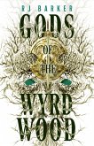 Gods of the Wyrdwood: The Forsaken Trilogy, Book 1 (eBook, ePUB)
