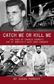 Catch Me Or Kill Me (eBook, ePUB)