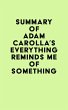 Summary of Adam Carolla's Everything... - Bild 1