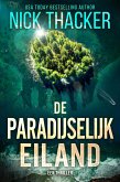 De Paradijselijk Eiland (Harvey Bennett Thrillers - Dutch, #5) (eBook, ePUB)