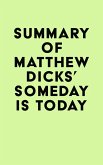 Summary of Matthew Dicks's Someday Is Today (eBook, ePUB)