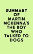 Summary of Martin McKenna's The Boy Who... - Bild 1