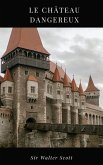 Le Château Dangereux (eBook, ePUB)