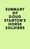 Summary of Doug Stanton's Horse Soldiers (eBook, ePUB)