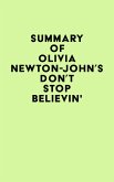 Summary of Olivia Newton-John's Don't Stop Believin' (eBook, ePUB) Summary of Olivia Newton-John's Don't Stop Believin' (eBook, ePUB)