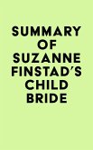 Summary of Suzanne Finstad's Child Bride (eBook, ePUB)