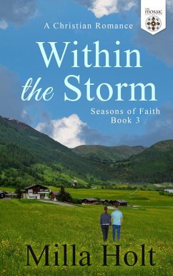 Within the Storm (Seasons of Faith) (eBook, ePUB) - Holt, Milla; Collection, The Mosaic