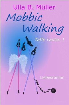 Mobbic Walking (eBook, ePUB) - Müller, Ulla B.