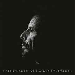 Peter Schreiner & Die Relevanz I - Schreiner,Peter & Die Relevanz