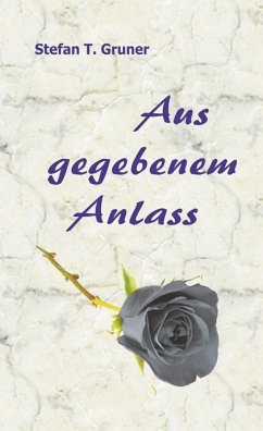 Aus gegebenem Anlass (eBook, ePUB) - Gruner, Stefan T.