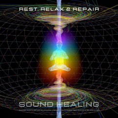 Cover Rest, Relax & Repair - Sound Healing - Autonomic Nervous System Balance (MP3-Download)