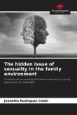 The hidden issue of sexuality in the family environment