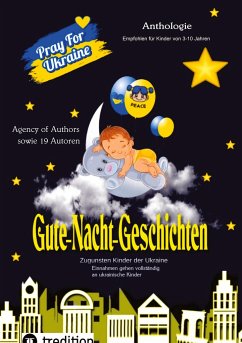 Gute-Nacht-Geschichten zugunsten Unicef - Agency of Authors & 19 Autoren