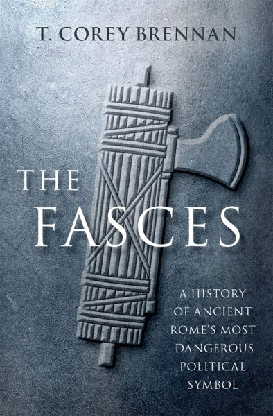 The Fasces (eBook, PDF) The Fasces (eBook, PDF)