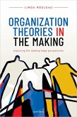 Organization Theories in the Making (eBook, ePUB)