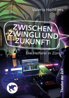 Zwischen Zwingli und Zukunft (eBook, PDF) - Heintges, Valeria