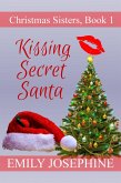 Kissing Secret Santa (Christmas Sisters, #1) (eBook, ePUB)