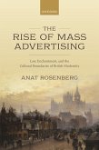 The Rise of Mass Advertising (eBook, ePUB)