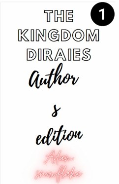Cover The Kingdom Diaries Author Edition: Book 1 (The Kingdom Diraies, #1) (eBook, ePUB)