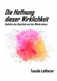 Die Hoffnung dieser Wirklichkeit (eBook, ePUB)