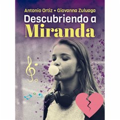 Descubriendo a Miranda (eBook, ePUB) - Ortiz, Antonio; Zuluaga, Giovanna