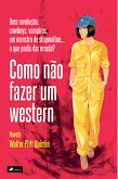 Como na~o fazer um western (eBook, ePUB)