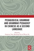 Pedagogical Grammar and Grammar Pedagogy in Chinese as a Second Language (eBook, ePUB)