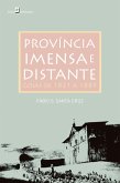 Província Imensa e Distante (eBook, ePUB)