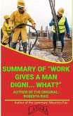 Summary Of "Work Gives A Man Digni... What?" By Roberta Ruiz (UNIVERSITY SUMMARIES) (eBook, ePUB)