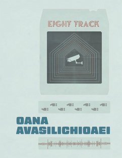 Eight Track (eBook, ePUB) - Avasilichioaei, Oana