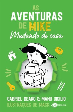 As aventuras de Mike: mudando de casa (eBook, ePUB) - Dearo, Gabriel; Digilio, Manu