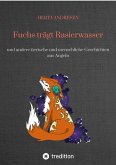 Fuchs trägt Rasierwasser (eBook, ePUB)