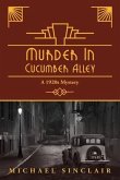 Murder in Cucumber Alley (eBook, ePUB) Murder in Cucumber Alley (eBook, ePUB)