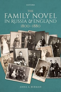 The Family Novel in Russia and England, 1800-1880 (eBook, PDF) - Berman, Anna A.