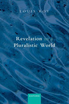 Revelation in a Pluralistic World (eBook, ePUB) - Roy, Louis