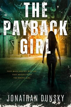 The Payback Girl (eBook, ePUB) - Dunsky, Jonathan