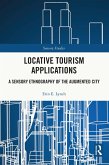 Locative Tourism Applications (eBook, PDF)