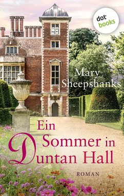 Ein Sommer in Duntan Hall (eBook, ePUB) - Sheepshanks, Mary