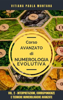 Corso Avanzato di Numerologia Evolutiva (eBook, ePUB) - Paola Montana, Vitiana