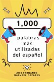 Las 1,000 Palabras Mas Utilizadas Del Español (eBook, ePUB)