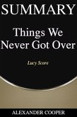 Summary of Things We Never Got Over (eBook, ePUB)