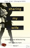 Sharing My Wife - Band 7 (eBook, ePUB)