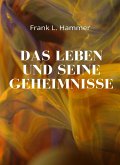 Das Leben und seine Geheimnisse (übersetzt) (eBook, ePUB)